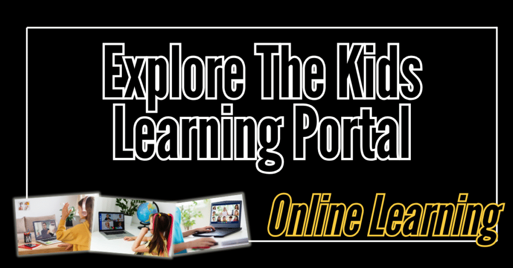 Text on image that reads explore the kids learning portal - online homeschool classes