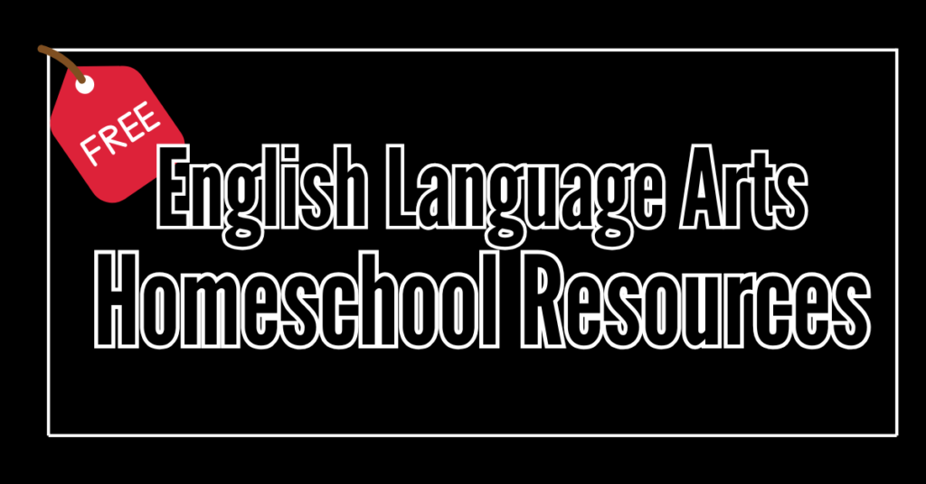 Image reads Free english language arts homeschool resources