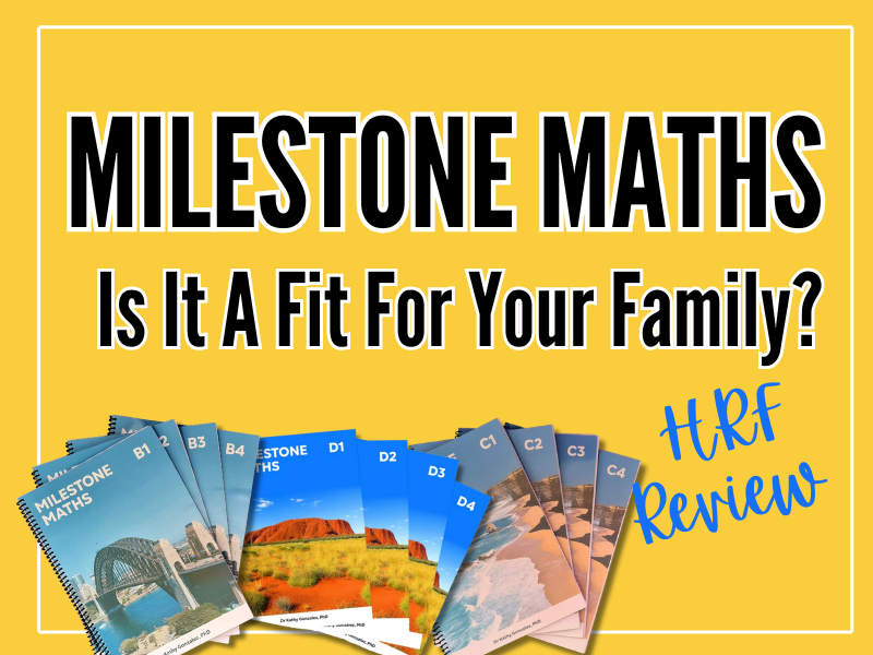 image shows Milestone Maths workbooks and text reads - milestone maths Is it a fit for your family?